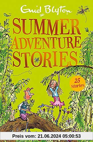 Summer Adventure Stories: Contains 25 classic tales (Bumper Short Story Collections, Band 30)